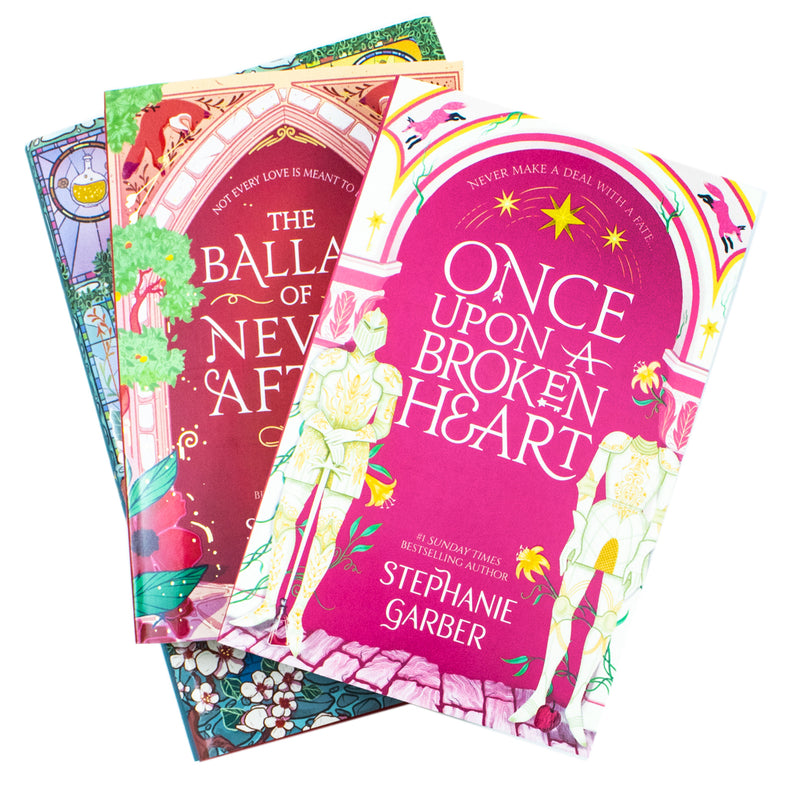 Once Upon a Broken Heart Series 3 Books Collection Set By Stephanie Garber (Once Upon A Broken Heart, The Ballad of Never After & A Curse For True Love)