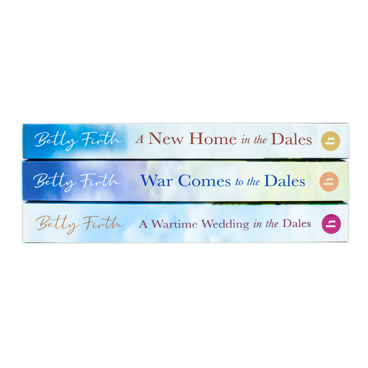 Made in Yorkshire Series 3 Books Collection Set By Betty Firth (A Wartime Wedding in the Dales, A New Home in the Dales and War Comes to the Dales)