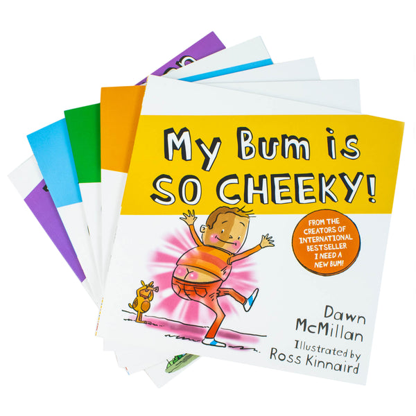 New Bum Series 5 books Collection Set By Dawn McMillan (I Need a New Bum!, I've Broken My Bum!, My Bum is SO NOISY!, My Bum is on the Run! & My Bum is so Cheeky!)