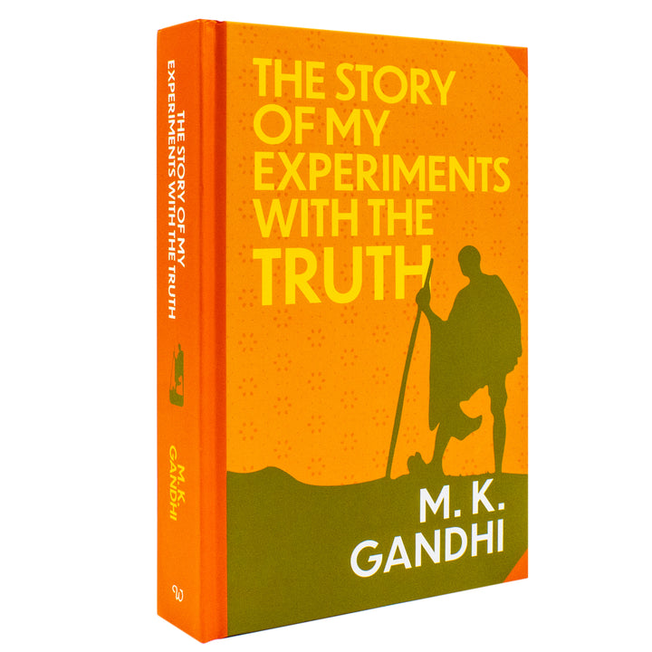 The Story Of My Experiments With The Truth Book By m.k. Gandhi