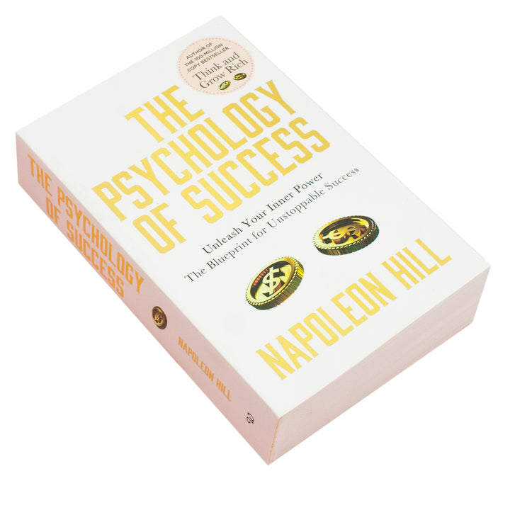 The Psychology Of Success Unleash Your Inner Power The Blueprint For Unstoppable Success Book By Napoleon Hill
