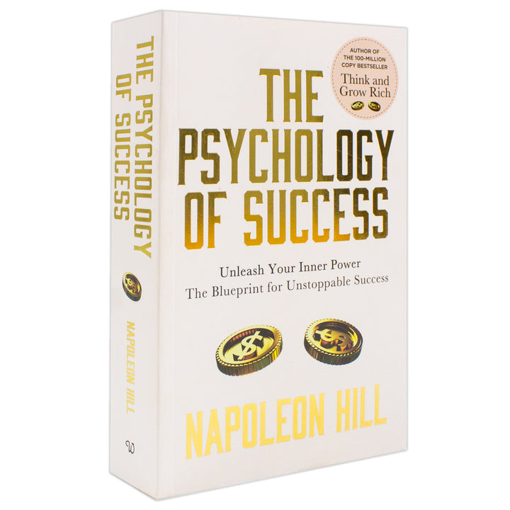 The Psychology Of Success Unleash Your Inner Power The Blueprint For Unstoppable Success Book By Napoleon Hill