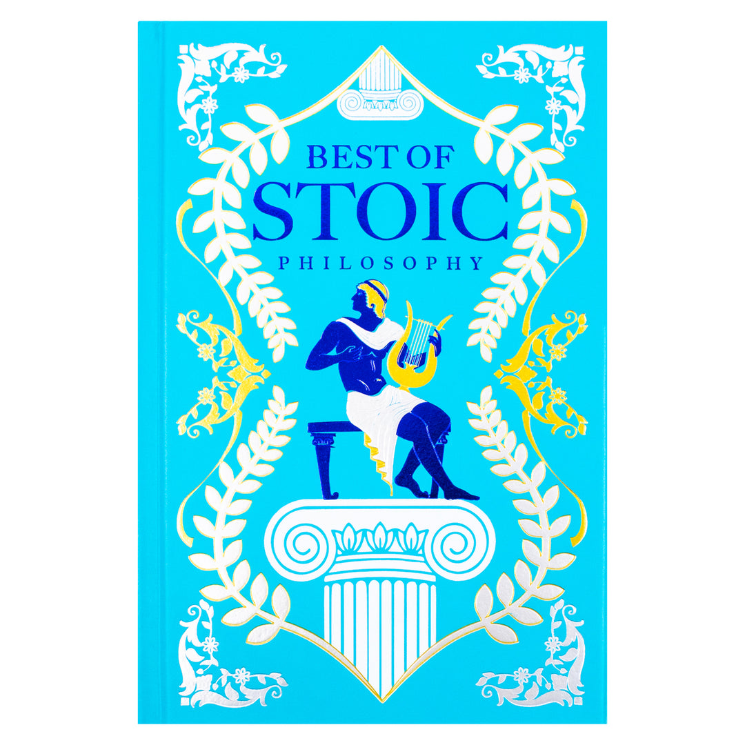 The Best of Stoic Philosophy | Leather Bound Edition (Non Fiction)