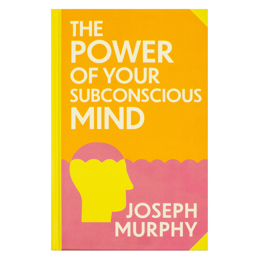 The Power Of Your Subconscious Mind Book By Joseph Murphy | Classics Sprayed Edge Deluxe Hardcover Edition