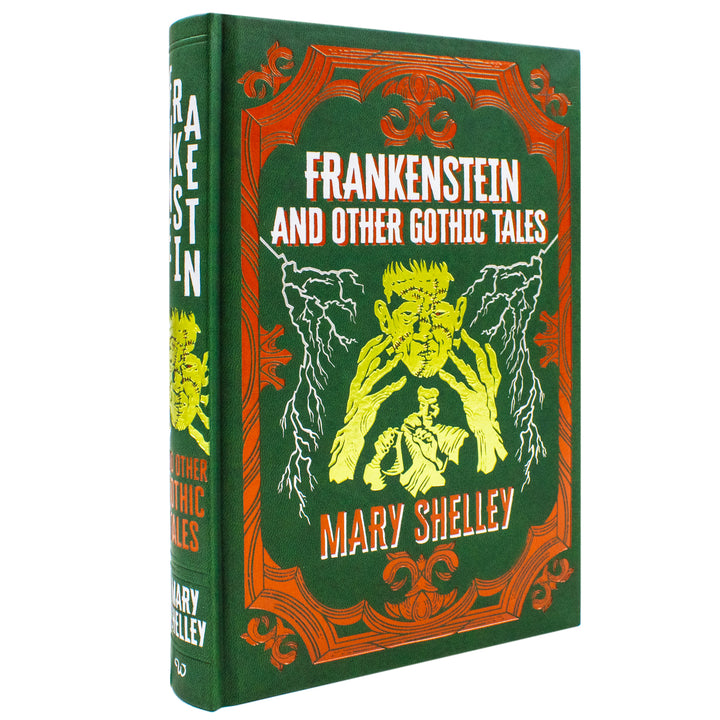 Frankenstein and Other Gothic Tales by Mary Shelley – Classic Gothic Horror Stories, Illustrated Leatherbound Book