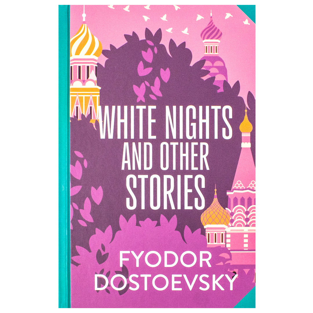 White Nights and Other Stories by Fyodor Dostoevsky