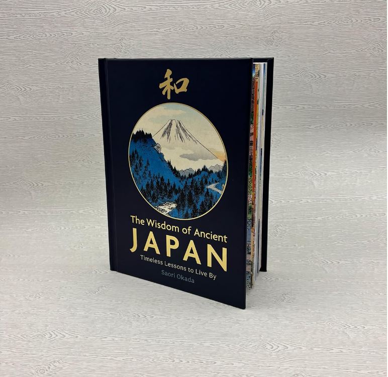 The Wisdom of Ancient Japan Book: Timeless Lessons to Live By – Life Lessons from Nature by Saori Okada | Japanese Philosophy & Ancient Wisdom