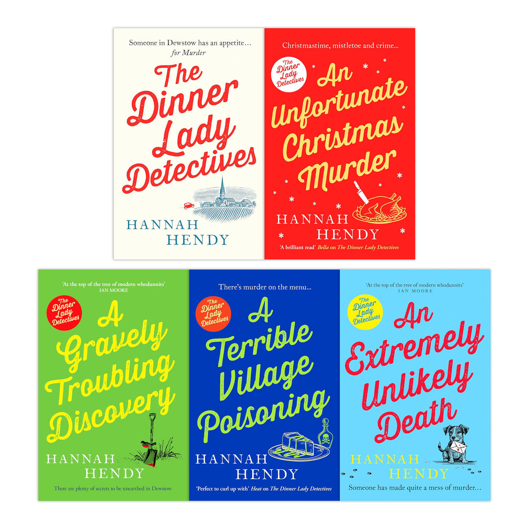 The Dinner Lady Detectives Collection 5 Books Set By Hannah Hendy ( Unfortunate Christmas, Terrible Village, Extremely Unlikely, Gravely Troubling, Dinner Lady)