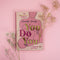 You Do You: The Inspirational Guide To Getting The Life You Want By Charlotte Greedy