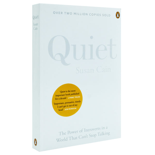 Quiet: The power of introverts in a world that can't stop talking By Susan Cain