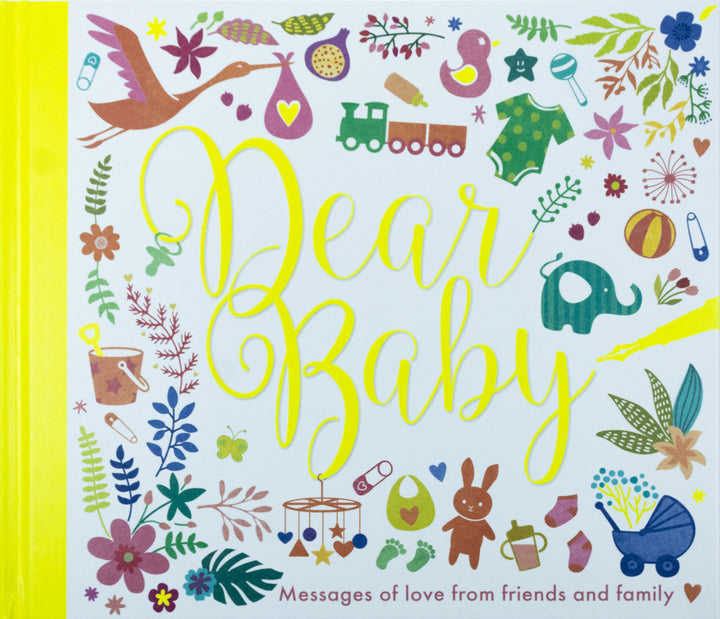 Dear Baby: Messages for Baby Keepsake Book (Hardback) – Baby Shower Guest Book & Newborn Memory Journal