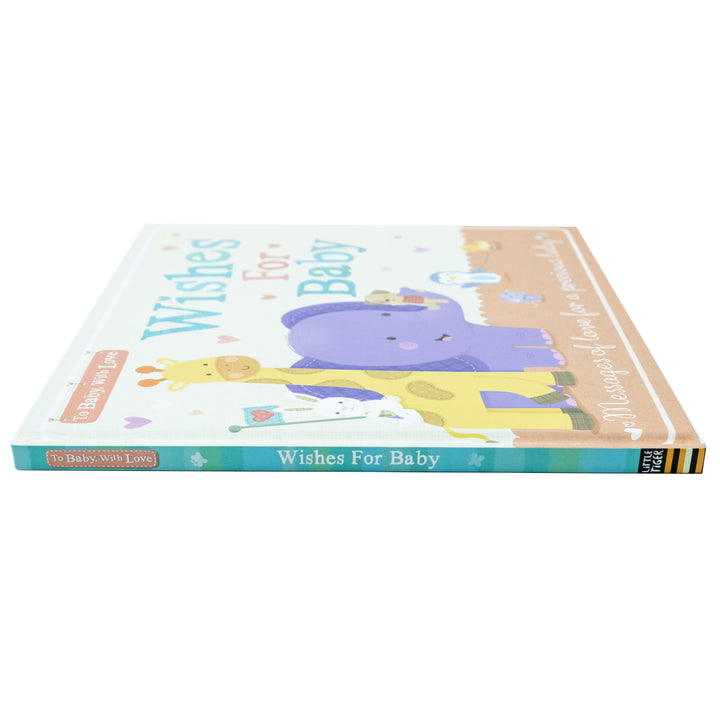 Wishes for Baby: Messages of Love for a Precious Baby Book (To Baby With Love)