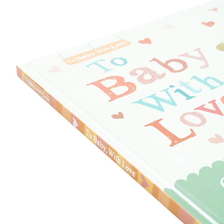 To Baby With Love : A baby record book (Hardback)