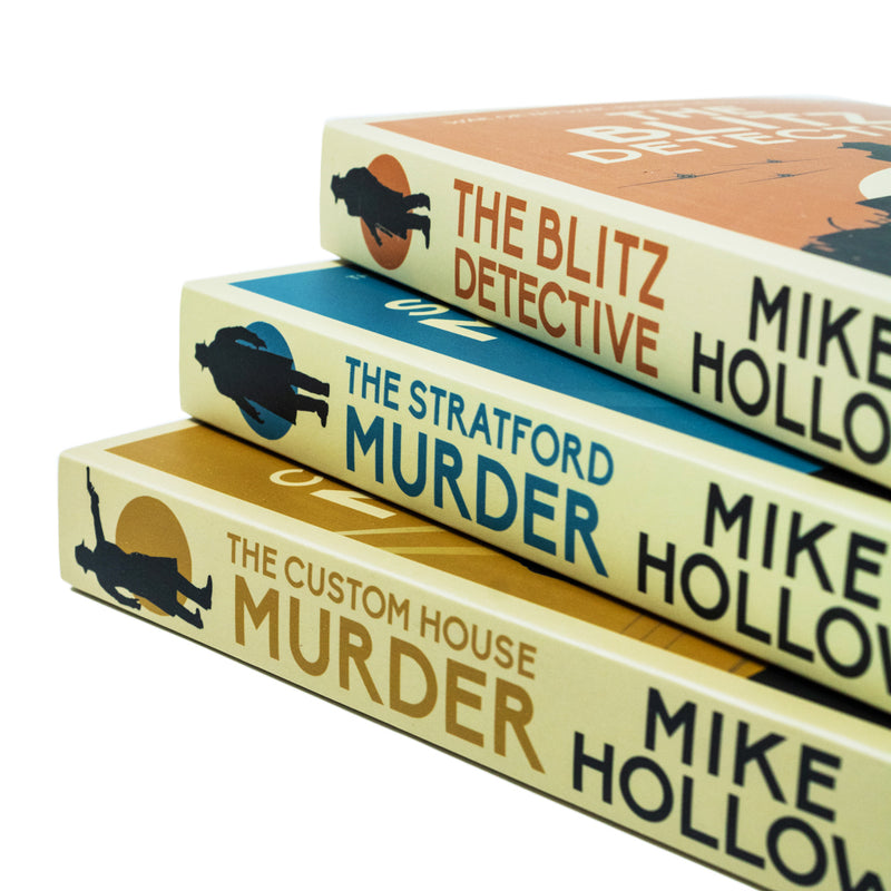 Mike Hollow Blitz Detective Series 3 Book Set ( The Blitz Detective ,The Stratford Murder, The Custom House Murder )
