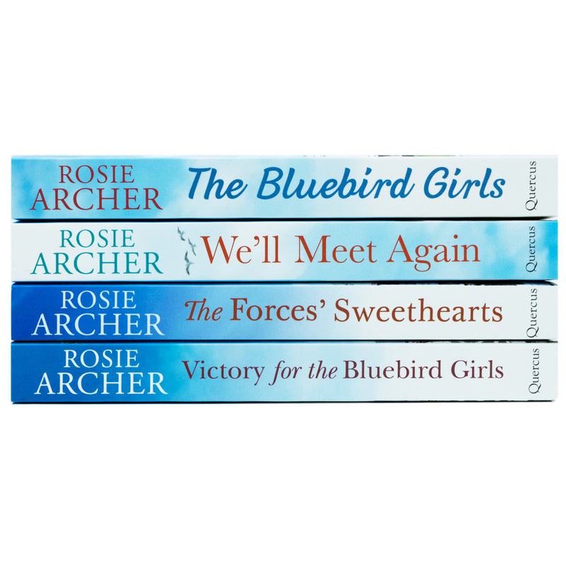 Rosie Archer The Bluebird Girls Collection 4 Books Set (We'll Meet Again, The Bluebird Girls, The Forces Sweethearts, Victory for the Bluebird Girls)