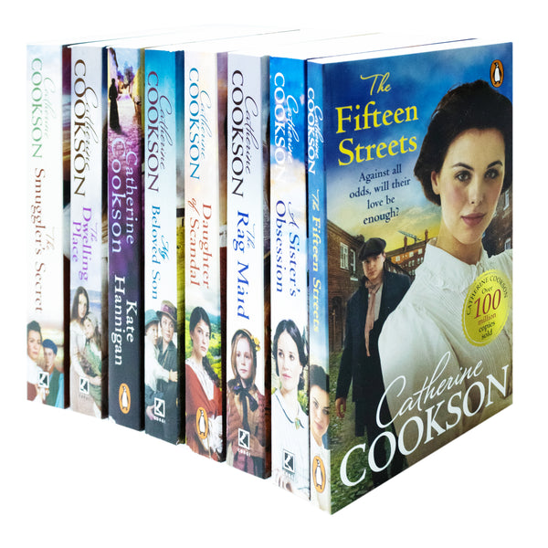 Catherine Cookson Collection 8 Books Set (The Fifteen Streets,The Dwelling Place,My Beloved Son,A Sister's Obsession,Kate Hannigan,Daughter of Scandal,The Rag Maid,The Smuggler’s Secret)