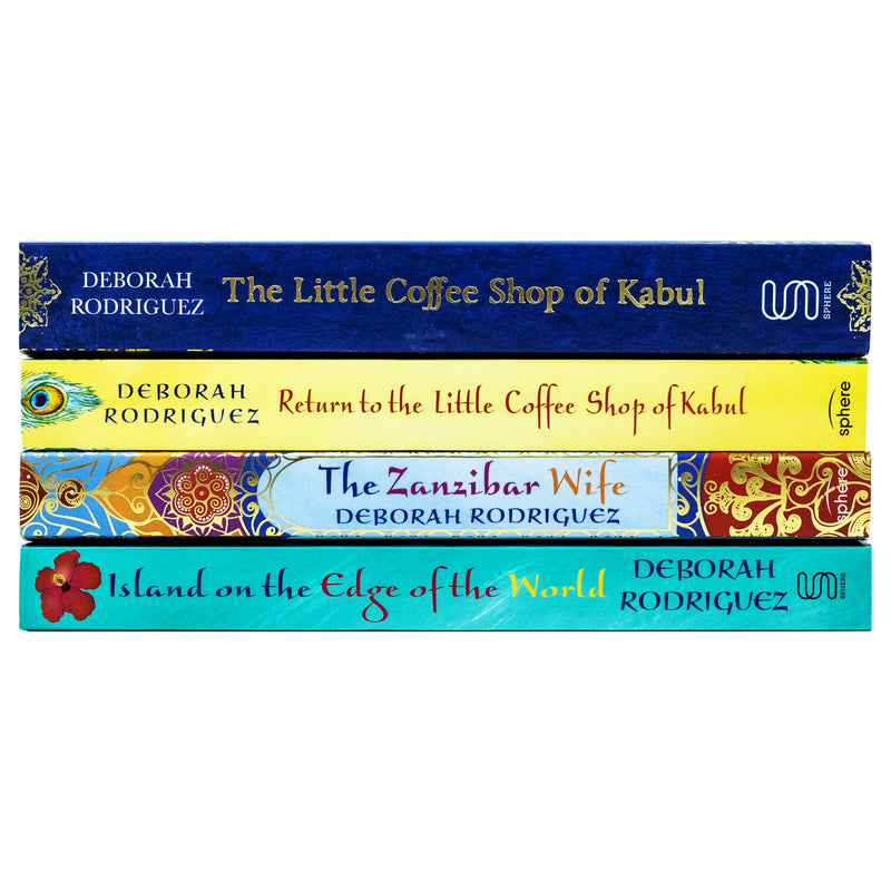 Deborah Rodriguez Collection 4 Books Set (The Little Coffee Shop of Kabul, Return to the Little Coffee Shop of Kabul, Island on the Edge of the World, The Zanzibar Wife)