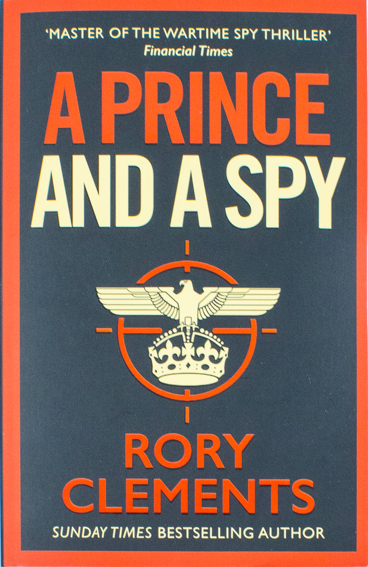 Rory Clements Tom Wilde Series 2 Books Collection Set (Hitler's Secret & A Prince and a Spy)