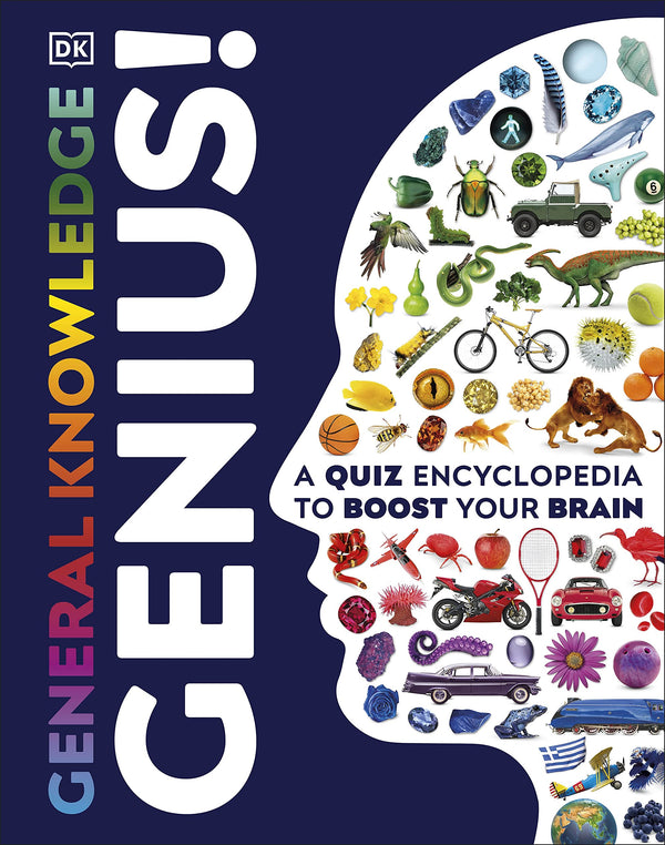 General Knowledge Genius!: A Quiz Encyclopedia to Boost Your Brain By DK