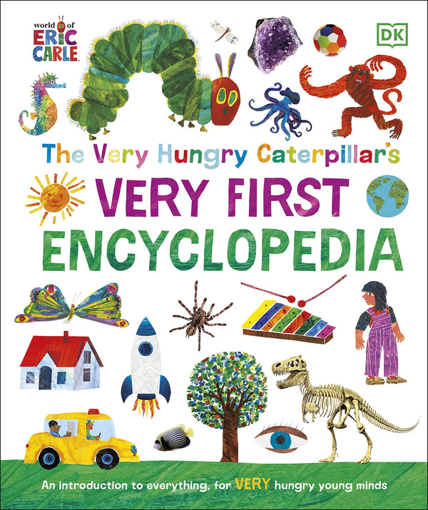 The Very Hungry Caterpillar's Very First Encyclopedia Book – DK Children's Hardback Picture Book for Kids, Learning Nature, Science, Animals & Insects