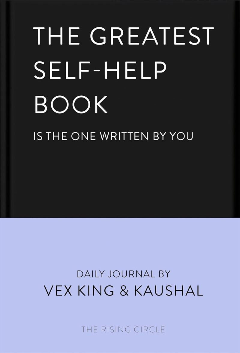 The Greatest Self-Help Book (is the one written by you) by Vex King: A Daily Journal for Gratitude, Happiness, Reflection and Self-Love