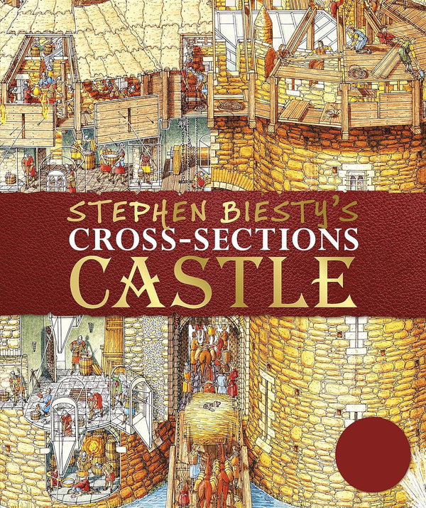 Stephen Biesty's Cross-Section Castle by Richard Platt