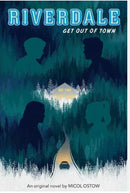Get Out of Town (Riverdale, Book 2)