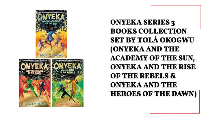 Onyeka Series 3 Books Collection Set By Tol&aacute; Okogwu (Onyeka and the Academy of the Sun, Onyeka and the Rise of the Rebels &amp; Onyeka and the Heroes of the Dawn) by@Outfy