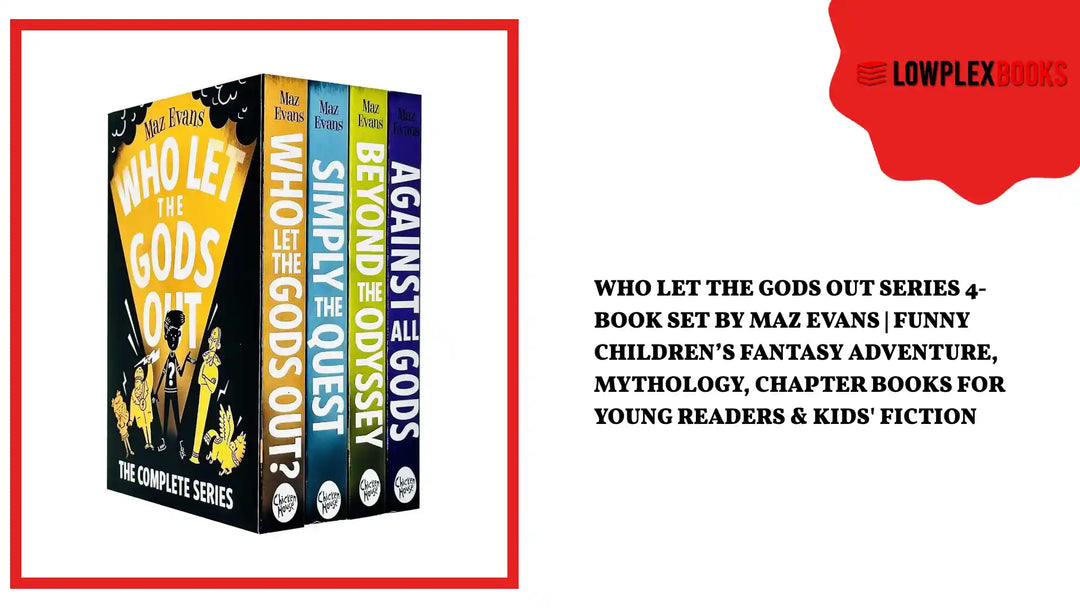 Who Let the Gods Out Series 4-Book Set by Maz Evans | Funny Children&rsquo;s Fantasy Adventure, Mythology, Chapter Books for Young Readers &amp; Kids' Fiction by@Outfy