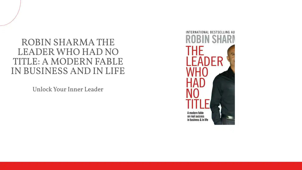 Robin Sharma The Leader Who Had No Title: A Modern Fable In Business And In Life by@Outfy