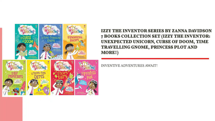 Izzy the Inventor Series By Zanna Davidson 7 Books Collection Set (Izzy the Inventor: Unexpected Unicorn, Curse of Doom, Time Travelling Gnome, Princess Plot AND MORE!) by@Outfy