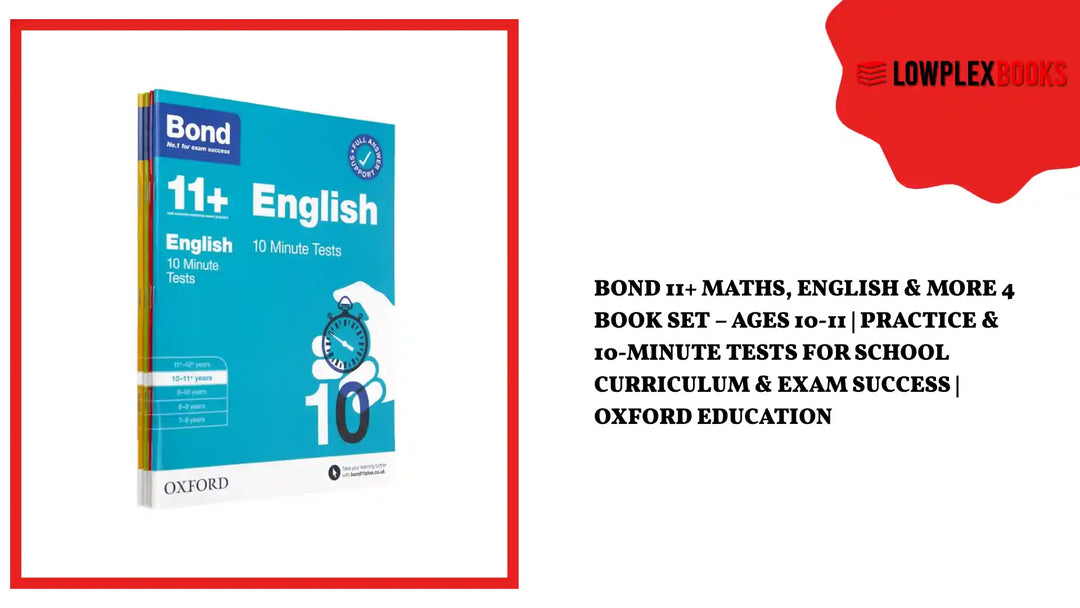 Bond 11+ Maths, English &amp; More 4 Book Set &ndash; Ages 10-11 | Practice &amp; 10-Minute Tests for School Curriculum &amp; Exam Success | Oxford Education by@Outfy