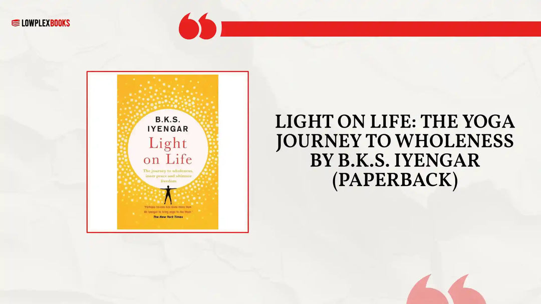 Light on Life: The Yoga Journey to Wholeness By B.K.S. Iyengar (Paperback) by@Outfy