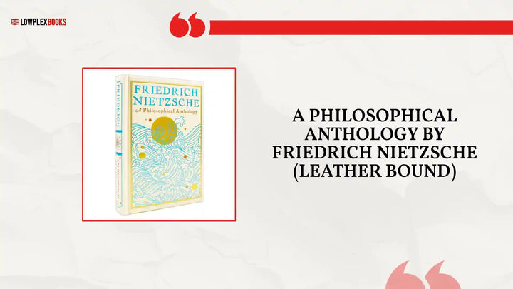 A Philosophical Anthology by Friedrich Nietzsche (Leather Bound) by@Outfy