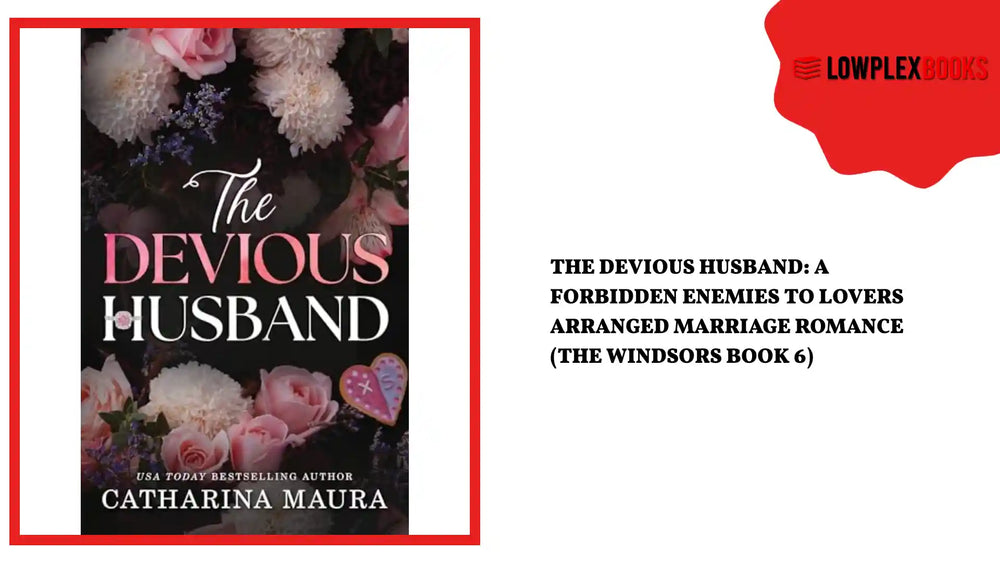 The Devious Husband: A Forbidden Enemies to Lovers Arranged Marriage Romance (The Windsors Book 6) by@Outfy