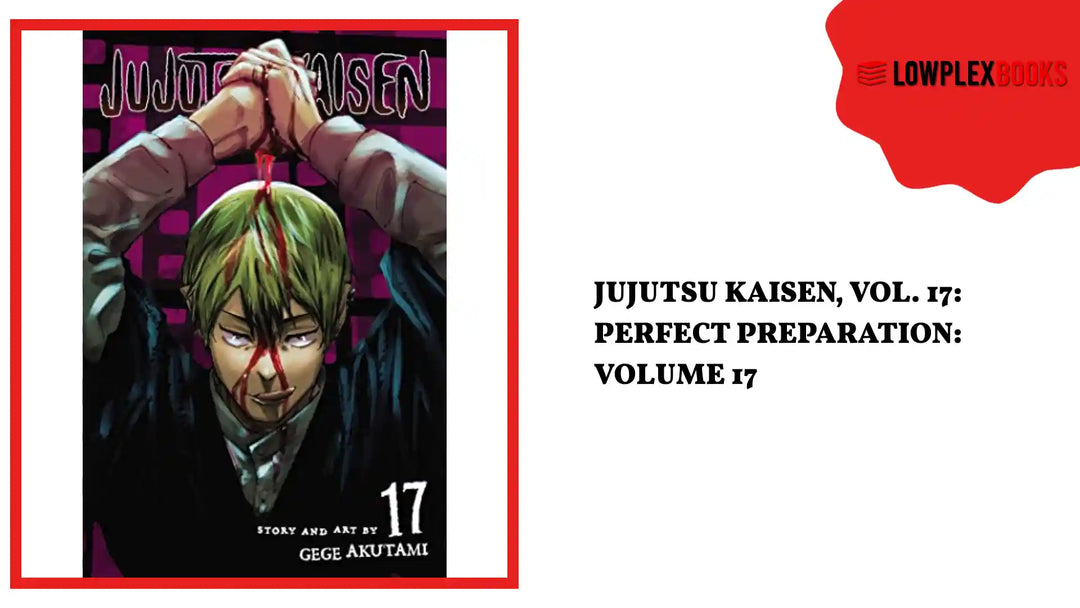 Jujutsu Kaisen, Vol. 17: Perfect Preparation: Volume 17 by@Outfy