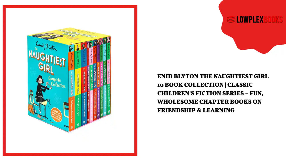 Enid Blyton The Naughtiest Girl 10 Book Collection | Classic Children's Fiction Series &ndash; Fun, Wholesome Chapter Books on Friendship &amp; Learning by@Outfy