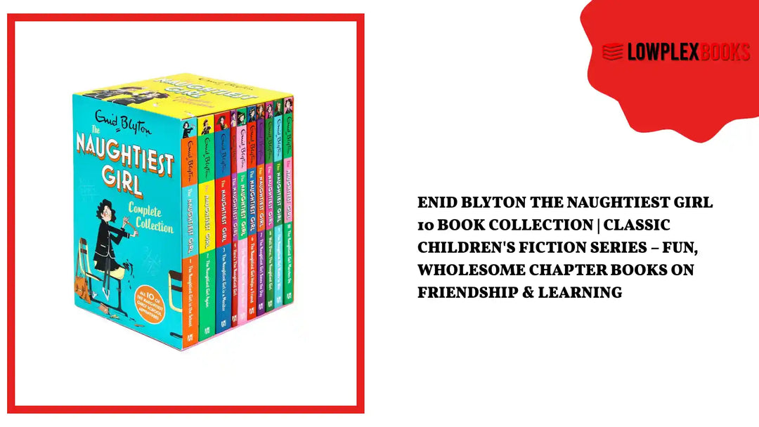 Enid Blyton The Naughtiest Girl 10 Book Collection | Classic Children's Fiction Series &ndash; Fun, Wholesome Chapter Books on Friendship &amp; Learning by@Outfy