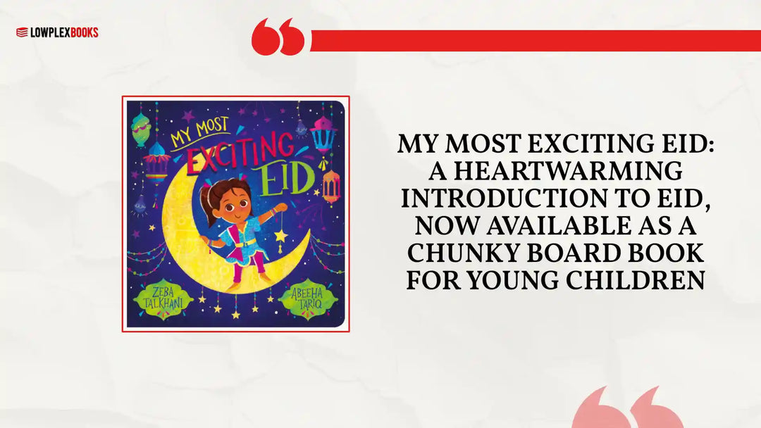 My Most Exciting Eid: a heartwarming introduction to Eid, now available as a chunky board book for young children by@Outfy