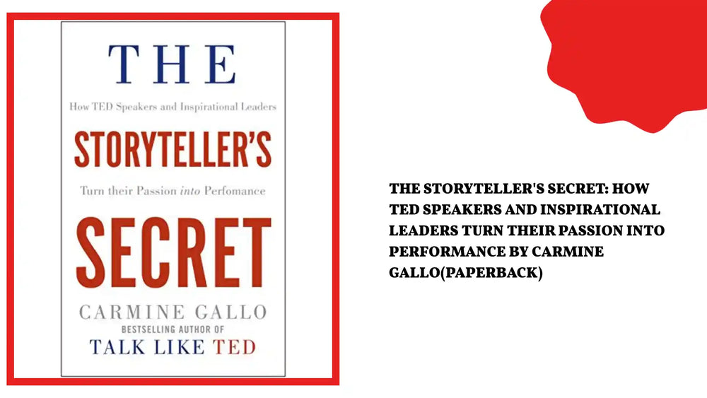 The Storyteller's Secret: How TED Speakers and Inspirational Leaders Turn Their Passion into Performance by Carmine Gallo(Paperback) by@Outfy