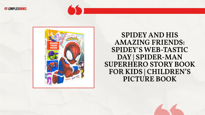 Spidey and his Amazing Friends: Spidey's Web-Tastic Day | Spider-Man Superhero Story Book for Kids | Children&rsquo;s Picture Book by@Outfy