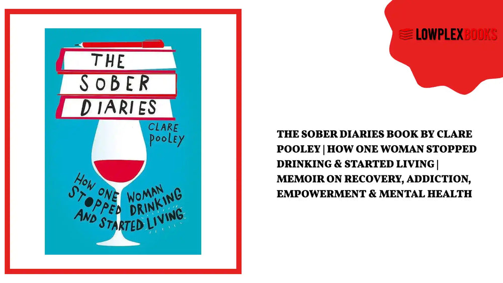 The Sober Diaries Book by Clare Pooley | How One Woman Stopped Drinking &amp; Started Living | Memoir on Recovery, Addiction, Empowerment &amp; Mental Health by@Outfy