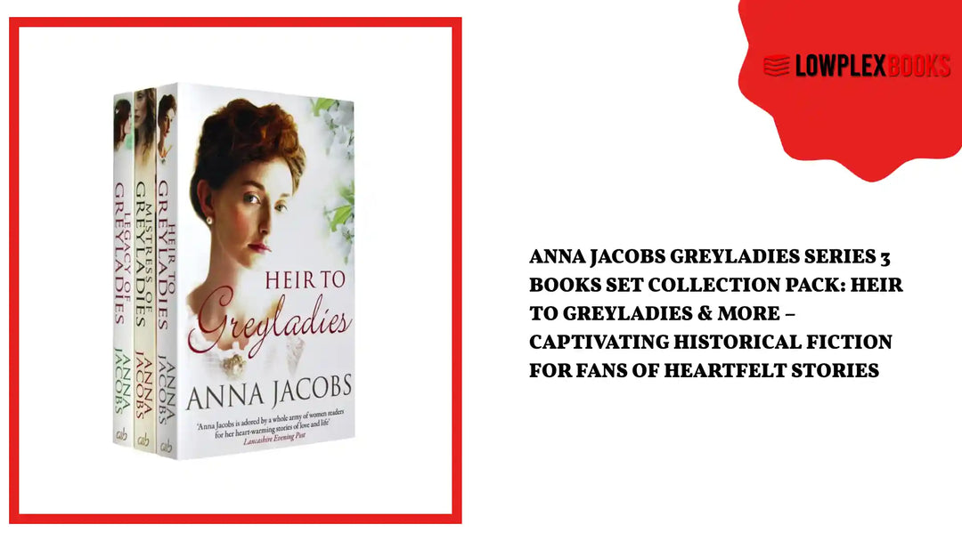 Anna Jacobs Greyladies Series 3 Books Set Collection Pack: Heir to Greyladies &amp; More &ndash; Captivating Historical Fiction for Fans of Heartfelt Stories by@Outfy