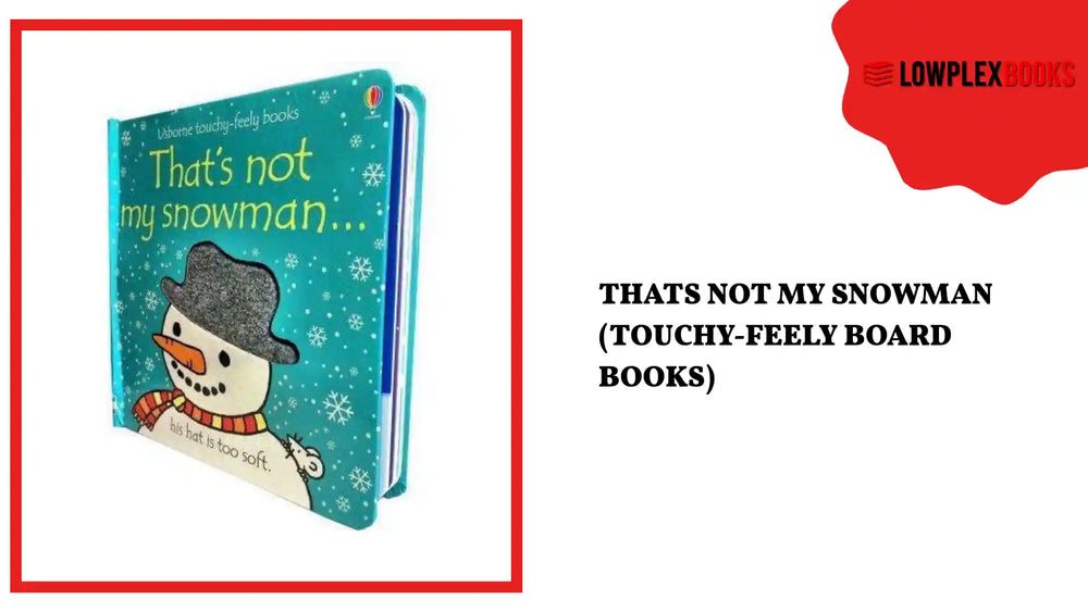 Thats Not My Snowman (Touchy-Feely Board Books) by@Outfy