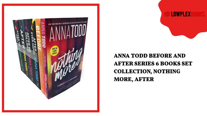 Anna Todd Before And After Series 6 Books Set Collection, Nothing More, After by@Outfy