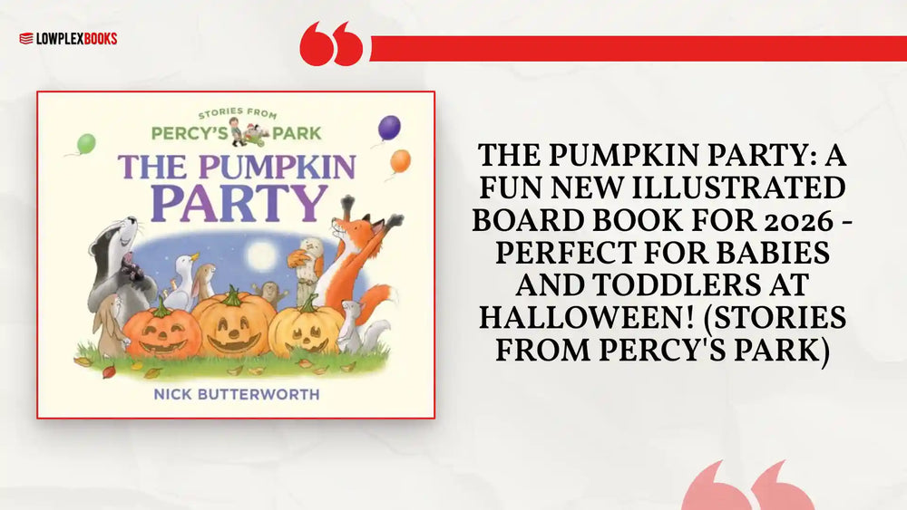 The Pumpkin Party: A fun new illustrated board book for 2026 - perfect for babies and toddlers at Halloween! (Stories from Percy's Park) by@Outfy