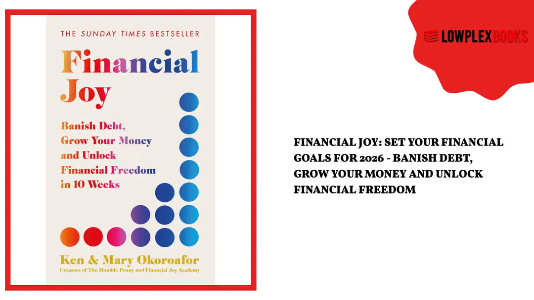 Financial Joy: Set your financial goals for 2026 - Banish Debt, Grow Your Money and Unlock Financial Freedom by@Outfy