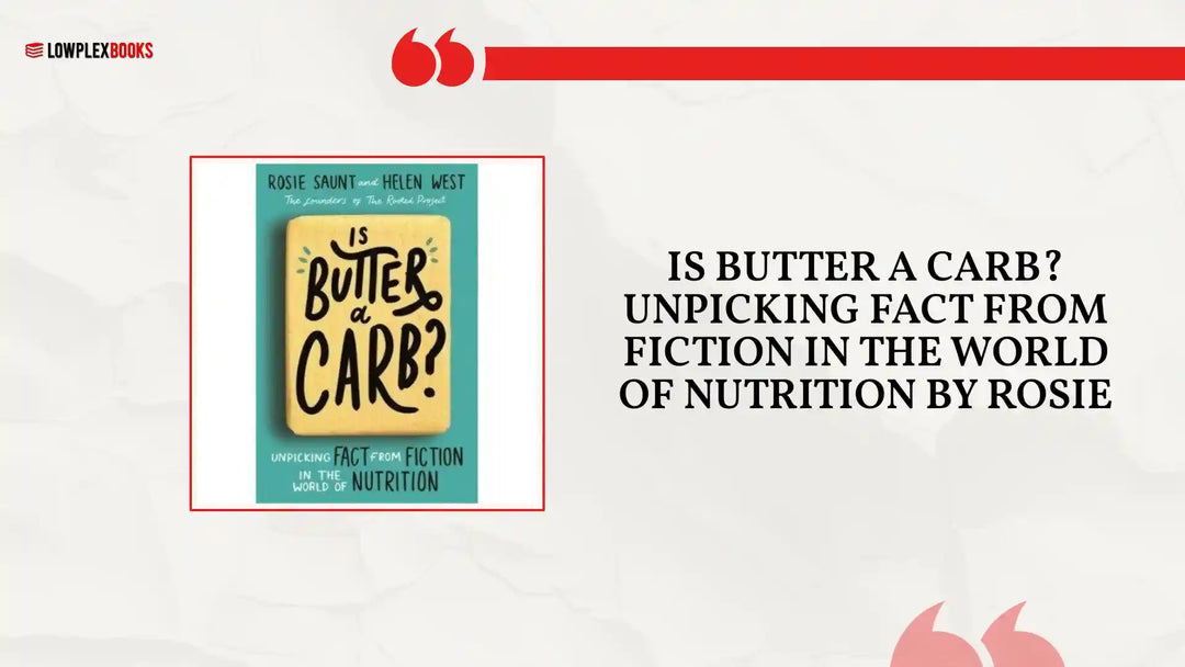 Is Butter a Carb? Unpicking Fact from Fiction in the World of Nutrition By Rosie by@Outfy