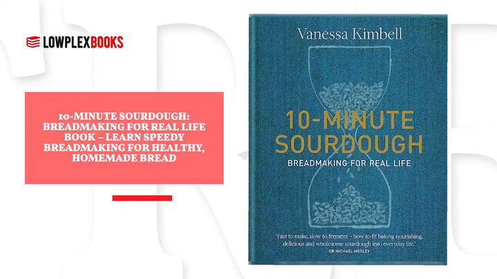 10-Minute Sourdough: Breadmaking for Real Life Book &ndash; Learn Speedy Breadmaking for Healthy, Homemade Bread by@Outfy