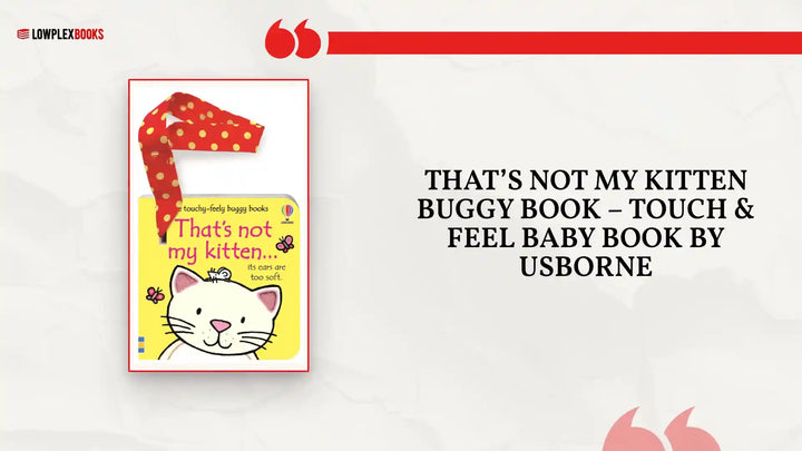 That&rsquo;s Not My Kitten Buggy Book &ndash; Touch &amp; Feel Baby Book by Usborne by@Outfy